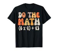 Do The Math 67 Funny Math Meme Six Seven Joke for Teachers T-Shirt