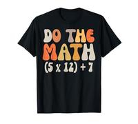 Do The Math 67 Funny Math Meme Six Seven Joke for Teachers T-Shirt