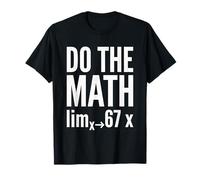 Do The Math 67 Funny Meme Six Seven Math Teacher Student T-Shirt