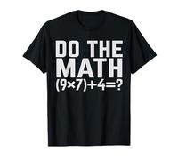 Do The Math 67 Meme Solve The Problem Math Teacher 6 7 Slang T-Shirt