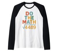 Do The Math 67 Meme Square Root 4489 Slang Six Seven Math Raglan Baseball Tee