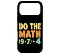 Do The Math (9×7)+4 Funny Teacher Math Pun for Educators Case for iPhone 17 Pro Max
