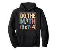 Do the Math 9x7+4 for Math Teachers or Students Back to Pullover Hoodie