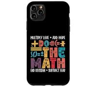 Do The Math Multiply Love Add Hope Math Teacher Mathematics Case for iPhone 11 Pro Max