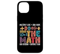 Do The Math Multiply Love Add Hope Math Teacher Mathematics Case for iPhone 14 Plus