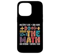 Do The Math Multiply Love Add Hope Math Teacher Mathematics Case for iPhone 14 Pro Max