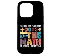 Do The Math Multiply Love Add Hope Math Teacher Mathematics Case for iPhone 15 Pro