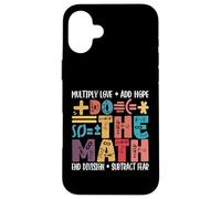 Do The Math Multiply Love Add Hope Math Teacher Mathematics Case for iPhone 16 Plus