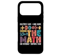 Do The Math Multiply Love Add Hope Math Teacher Mathematics Case for iPhone 17 Pro Max