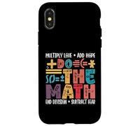 Do The Math Multiply Love Add Hope Math Teacher Mathematics Case for iPhone X/XS