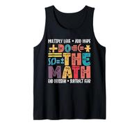 Do The Math Multiply Love Add Hope Math Teacher Mathematics Tank Top