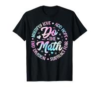 Do The Math Multiply Love Add Hope Math Teacher Tie Dye Mens T-Shirt