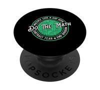 Do The Math Multiply Love Add Hope Subtract Fear End Divisio PopSockets Adhesive PopGrip