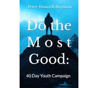 Do the Most Good: 40 Day Youth Campaign