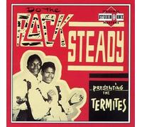 Do The Rock Steady: PRESENTING THE TERMITES