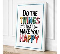 Do the Things That Make You Happy Canvas Wall Art Print 24x16 Inch | White