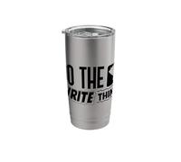 Do The Write Thing Published Author Novelist Book Author Stainless Steel Insulated Tumbler