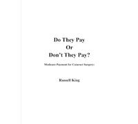Do They Pay or Don't They Pay: Medicare Payment for Cataract Surgery