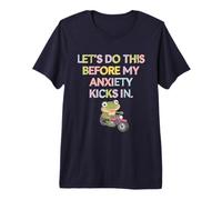 Do This Before My Anxiety Kicks in, Anxiety Frog Premium T-Shirt