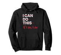 Do This Or Die Trying Casual Pullover Hoodie