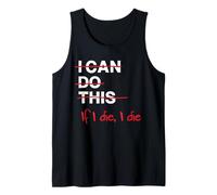 Do This Or Die Trying Casual Tank Top