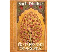 Do Trees Sing Swan Songs