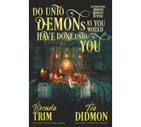 Do Unto Demons as You Would Have Done Unto You: Paranormal Women's Fiction: Supernatural Midlife Bounty Hunter (Shrouded Nation)