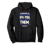 Do Unto Others The Golden Rule Matthew 7 12 ESV Pullover Hoodie