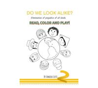 DO WE LOOK ALIKE?: Elimination of All Forms of Prejudice (SPIRITUAL PRINCIPLES FOR CHILDREN INSPIRED BY THE WRITINGS OF THE BAHÁ'Í FAITH.)