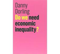 Do We Need Economic Inequality? – The Future of Capitalism – Wiley-VCH