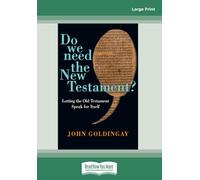 Do We Need the New Testament?: Letting the Old Testament Speak for Itself