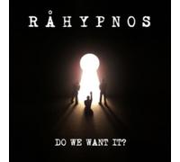Do We Want It?
