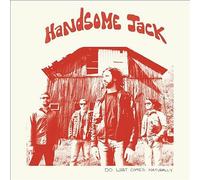 Handsome Jack - Do What Comes Naturally (CLEAR ORANGE VINYL) [VINYL]