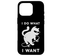 Do What I Want Cat Skateboard Cat Mom Sarcastic Humor Case for iPhone 16 Pro