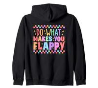 Do What Makes You Flappy Colorful Motivation Zip Hoodie