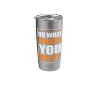 Do What Makes You Happy Motivational Quote Stainless Steel Insulated Tumbler