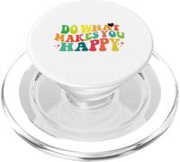 Do what makes you happy PopSockets PopGrip for MagSafe