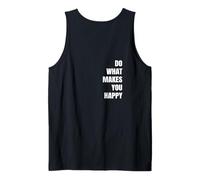 Do What Makes You Happy Positive Quote with Words On Back Tank Top