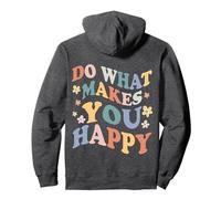 Do What Makes You Happy Pullover Hoodie
