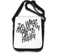 Do What Makes You Oh So Happy Shoulder Bag White