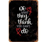 Do What They Think You Can't Do Creative Vintage Funny Novelty Decorate Home Garden Cafes Offices Shops Bars Clubs Gift Plaque Tin Signs 8x12 Inch