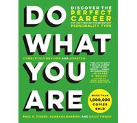 Do What You Are (Revised) : Discover the Perfect Career for You Through the Secrets of Personality Type