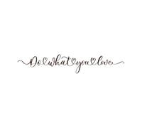 do What You Love Lettering Inscription Handwritten Modern Brush Calligraphy Fine Carving Stickers 27x150cm Do not Damage The Wall Surface Coffee