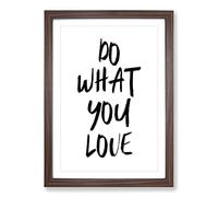 Do What You Love Typography Framed Print | A2 Walnut Framed Wall Art | Ready to Hang | Modern Love Picture | Living Room Bedroom Lounge Office