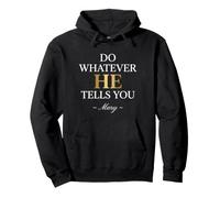 Do Whatever He Tells You Mary Pullover Hoodie