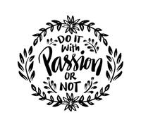 do with Passion or not Hand Lettering Poster Quotes Fine Carving Stickers 67.2x74.1cm Removable Without Leaving Glue Black