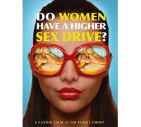 Do Women Have A Higher Sex Drive?