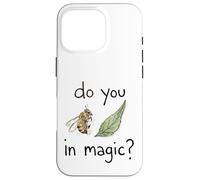 Do You Believe In Magic Bee Leaf Pun Humor Idiom Case for iPhone 16 Pro
