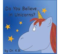 Do You Believe in Unicorns?