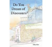 Do You Dream of Dinosaurs?